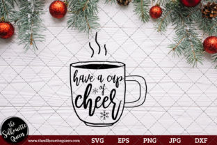 Have a Cup of Cheer Saying for Crafts