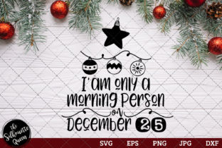 I m Only a Morning Person on December