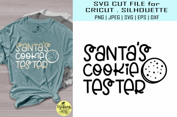 Santas Cookie Tester T-Shirt Designs