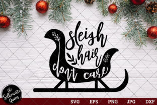 Sleigh Hair Don’t Care